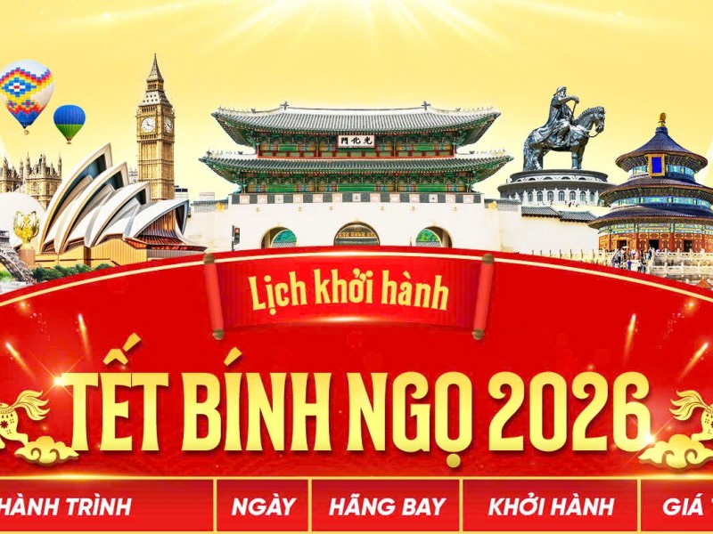 Lịch khởi hành tour Tết 2026